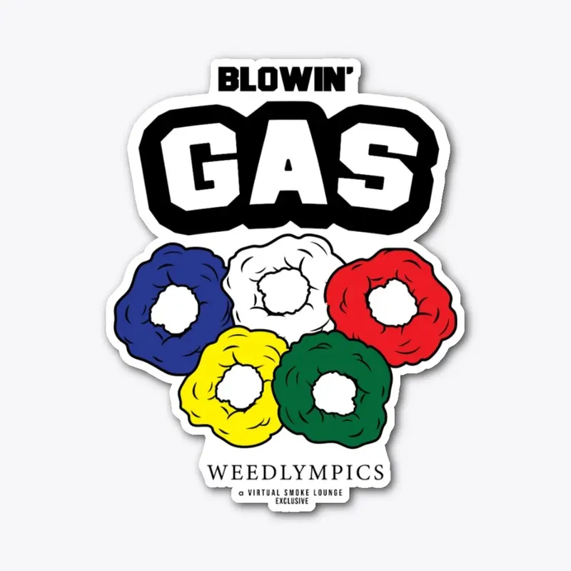 Blowin Gas Weedlympic V.S.L Collection